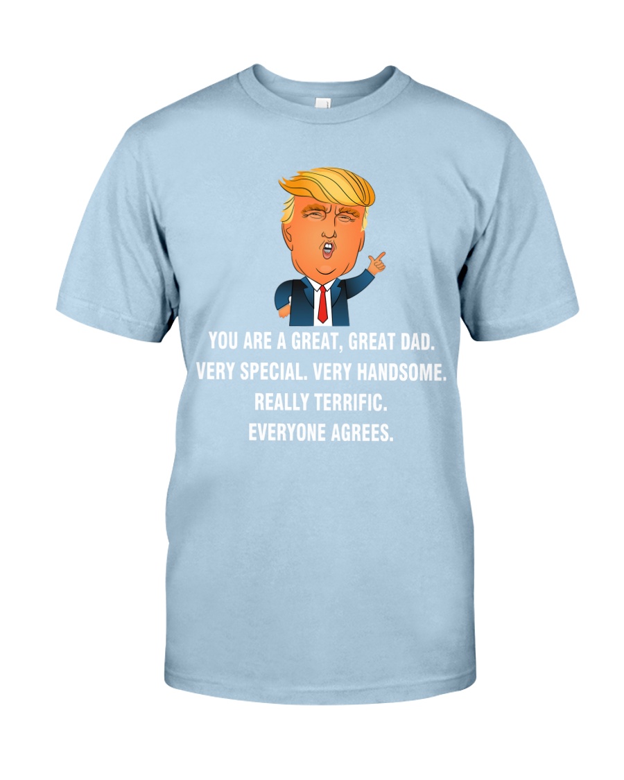 YOU ARE A GREAT DAD Classic T-Shirt