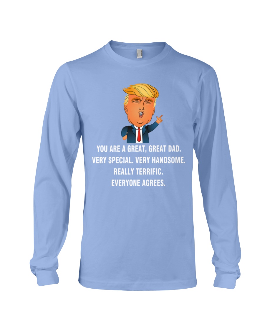 YOU ARE A GREAT DAD Long Sleeve Tee