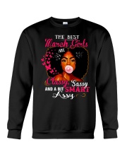 THE BEST MARCH GIRLS ARE CLASSY SASSY Crewneck Sweatshirt thumbnail