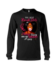 THE BEST MARCH GIRLS ARE CLASSY SASSY Long Sleeve Tee thumbnail
