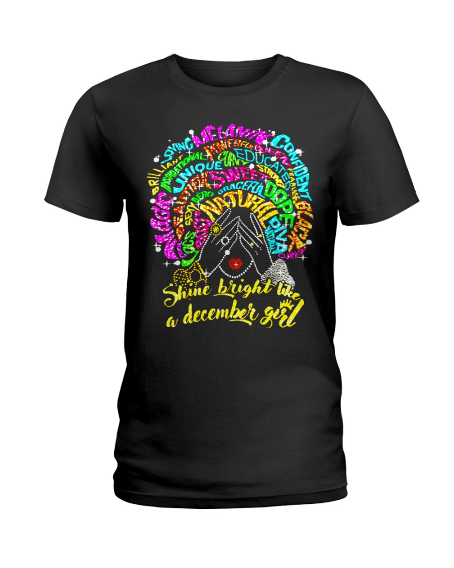 SHINE BRIGHT LIKE A DECEMBER GIRL Ladies T-Shirt