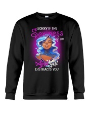 THE SEXINESS OF AN APRIL GIRL DISTRACTS YOU Crewneck Sweatshirt thumbnail