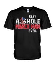 BEST ASSHOLE MARCH MAN EVER V-Neck T-Shirt thumbnail