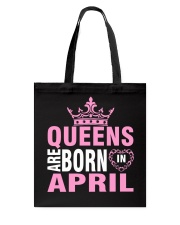 QUEENS ARE BORN IN APRIL Tote Bag thumbnail