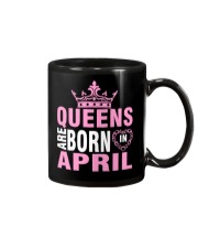 QUEENS ARE BORN IN APRIL Mug thumbnail