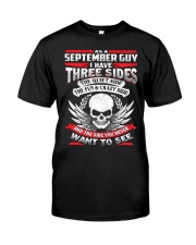 I'M A SEPTEMBER GUY - I HAVE 3 SIDES Classic T-Shirt front