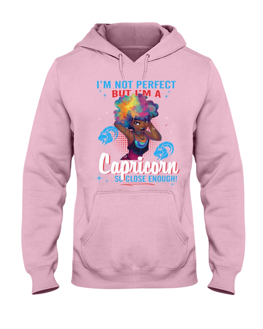 I'M A CAPRICORN SO CLOSE ENOUGH Hooded Sweatshirt