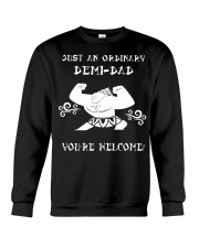 JUST AN ORDINARY DEMI-DAD Crewneck Sweatshirt thumbnail