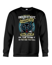 NEVER UNDERESTIMATE A JANUARY GUY Crewneck Sweatshirt thumbnail