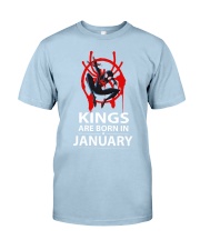 KINGS ARE BORN IN JANUARY Classic T-Shirt front