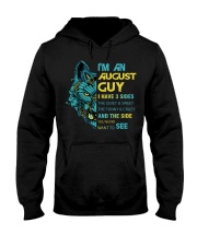 'M AN AUGUST GUY - I HAVE 3 SIDES Hooded Sweatshirt thumbnail