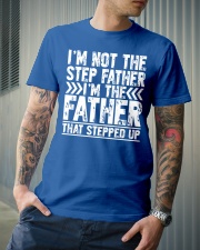 I'M THE FATHER THAT STEPPED UP Classic T-Shirt lifestyle-mens-crewneck-front-6