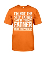 I'M THE FATHER THAT STEPPED UP Classic T-Shirt thumbnail