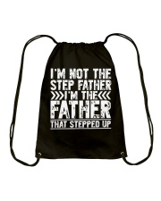 I'M THE FATHER THAT STEPPED UP Drawstring Bag thumbnail