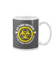 My 33Rd Birthday - Quarantined Mug tile