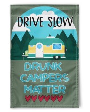 Drive slow drunk campers matter 11.5"x17.5" Garden Flag front