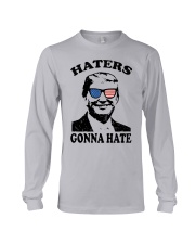 Haters gonna hate Long Sleeve Tee tile