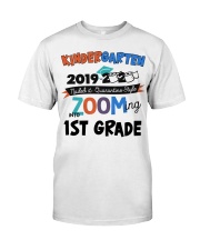 kindergarten zooming into 1st grade Classic T-Shirt front