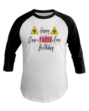 Happy Quar-Three-Tine Birthday Baseball Tee thumbnail