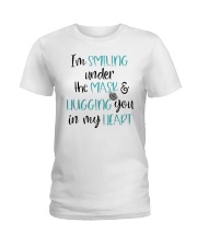 I am smiling under the mask and hugging you Ladies T-Shirt tile