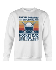 Hockey I never dreamed Crewneck Sweatshirt tile