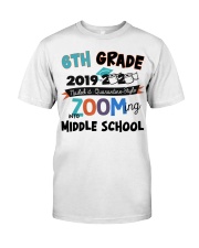 middle school 6th Grade into zooming Classic T-Shirt front