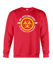 My 46Th Birthday - Quarantined Crewneck Sweatshirt tile