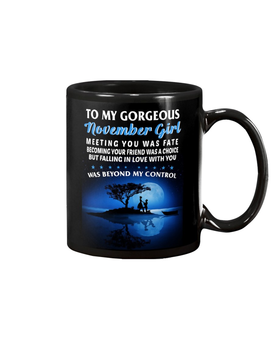 To My Gorgeous November Girl Mug