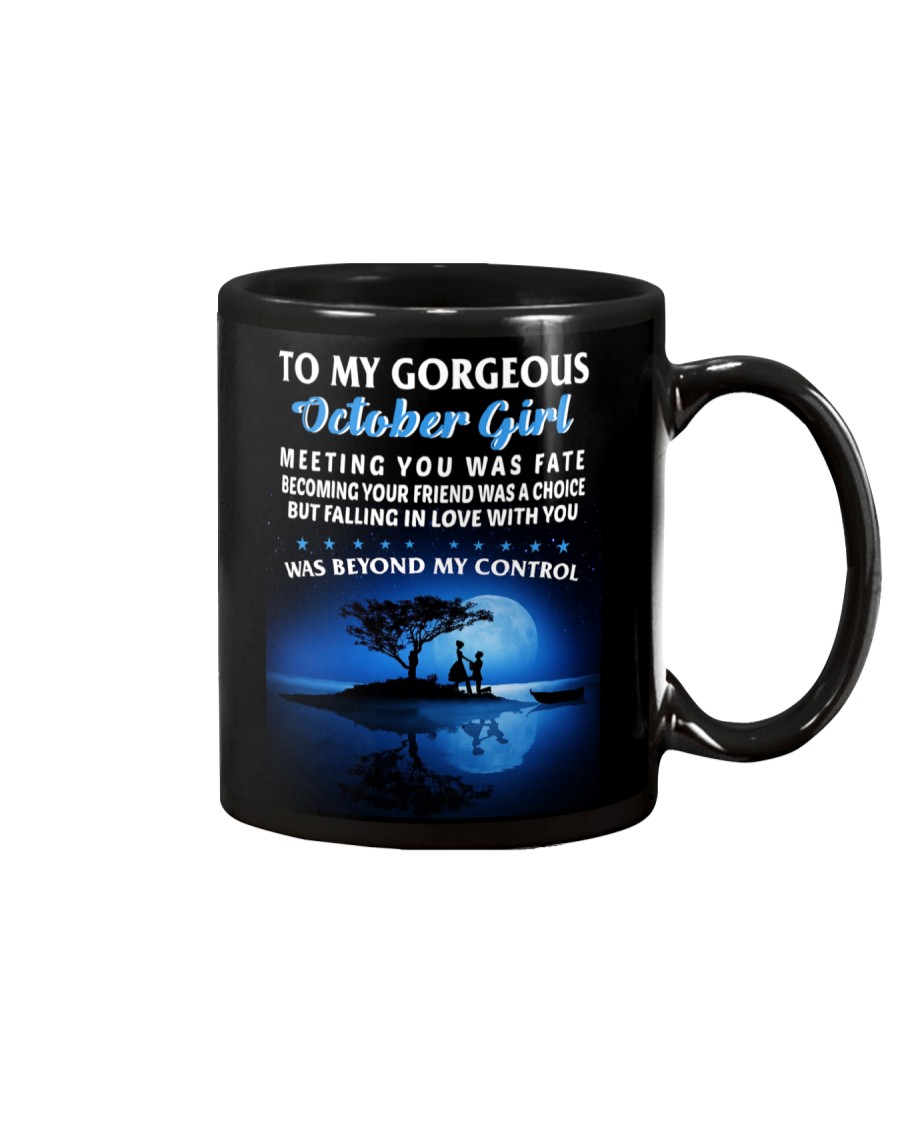 To My Gorgeous October Girl Mug
