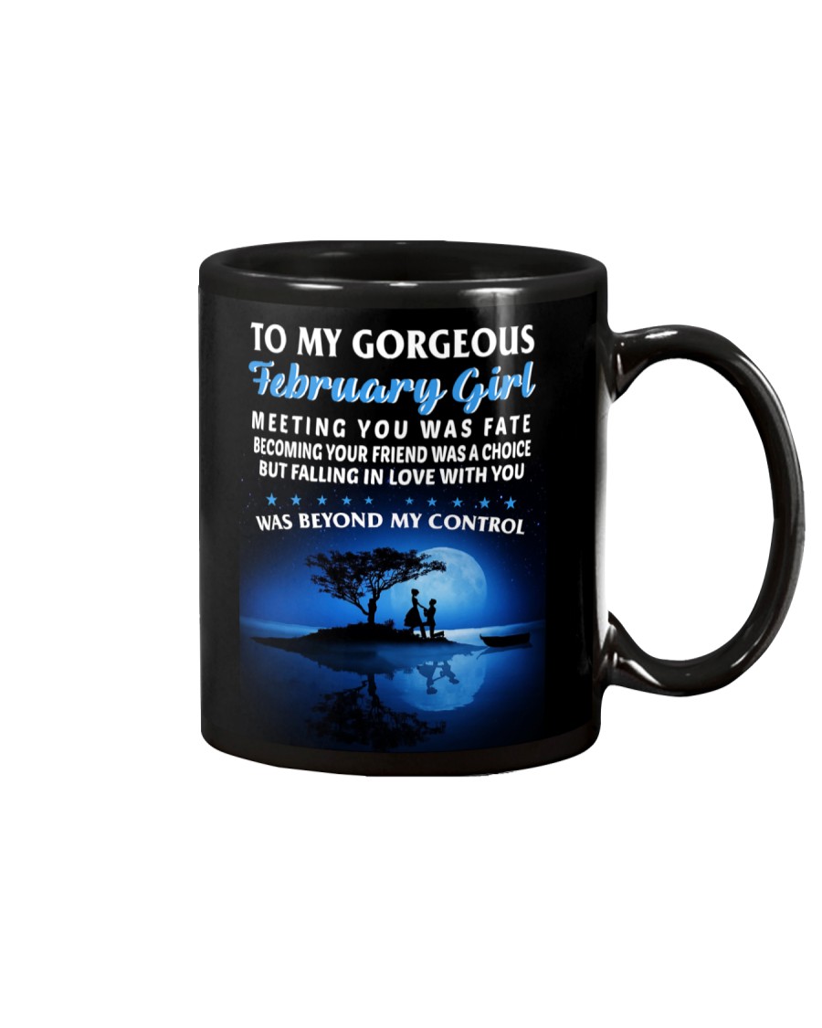 To My Gorgeous February Girl Mug