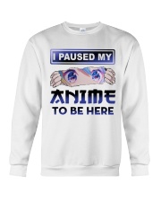I paused my anime to be here Crewneck Sweatshirt tile