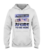 I paused my anime to be here Hooded Sweatshirt tile