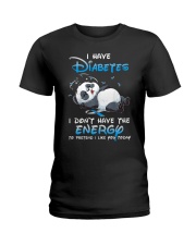 I have diabetes Ladies T-Shirt tile