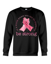 Be strong Crewneck Sweatshirt tile
