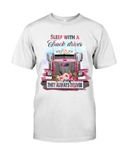 Sleep with a truck driver Classic T-Shirt front