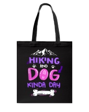 Hiking and dog kinda day Tote Bag tile