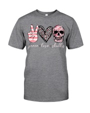 Peace love skulls Classic T-Shirt front