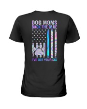 Dog moms back the blue Ladies T-Shirt back