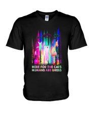 Here for the Cats Humans are Gross V-Neck T-Shirt tile