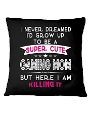SUPER CUTE A GAMING MOM Square Pillowcase thumbnail