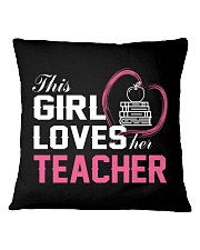 Loves Her Teacher Square Pillowcase thumbnail