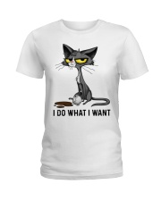 I DO WHAT I WANT Ladies T-Shirt thumbnail