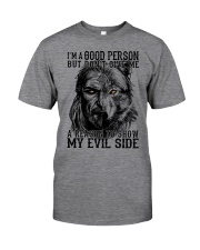 Viking Shirts : I am a Good Person But Classic T-Shirt front