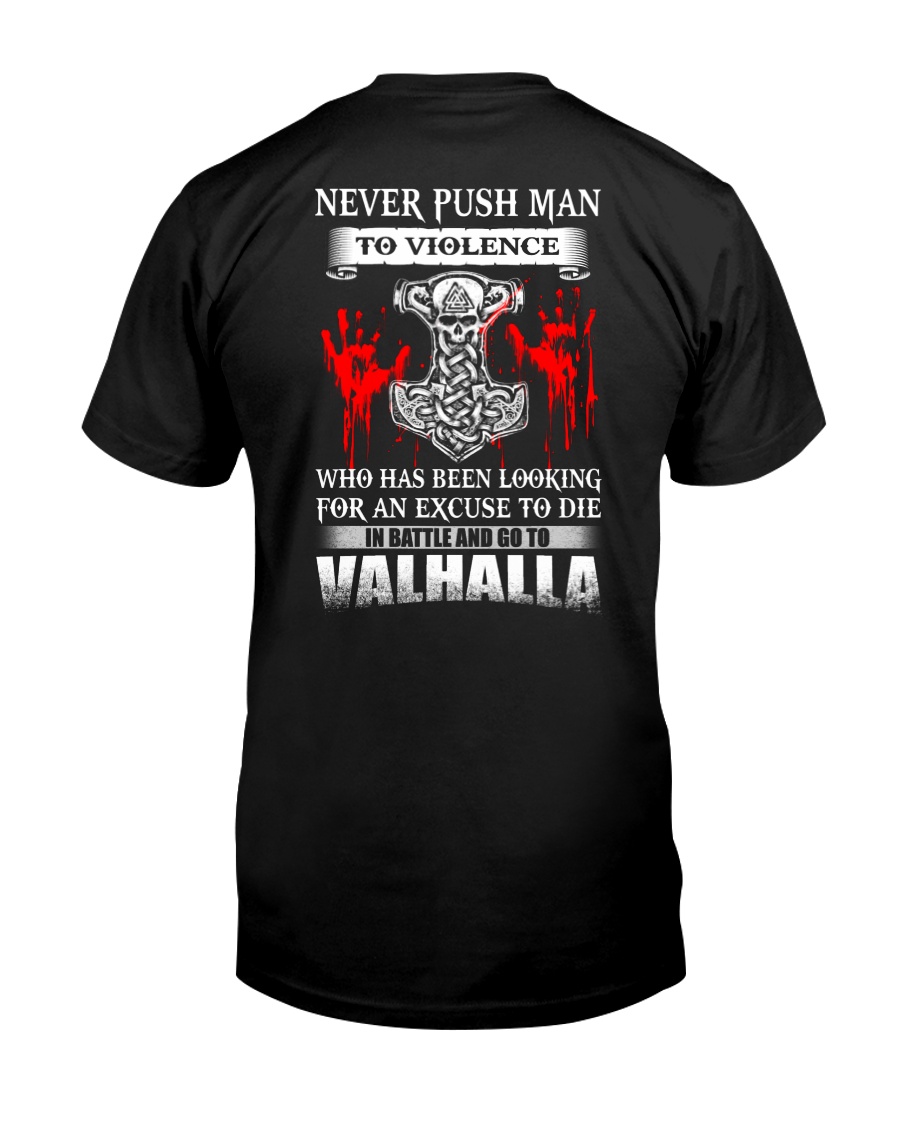 NEVER PUSH MAN - VIKING T-SHIRTS Classic T-Shirt