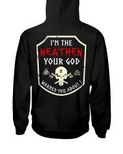 I'm The Heathen - Viking Shirt Hooded Sweatshirt back