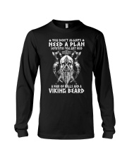 Need A Plan - Viking Beard - Viking Shirt Long Sleeve Tee thumbnail