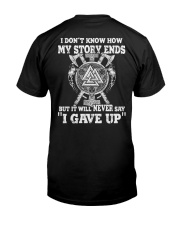 Never Say I Gave Up - Viking Story - Viking Shirt Classic T-Shirt thumbnail