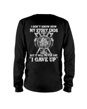 Never Say I Gave Up - Viking Story - Viking Shirt Long Sleeve Tee thumbnail