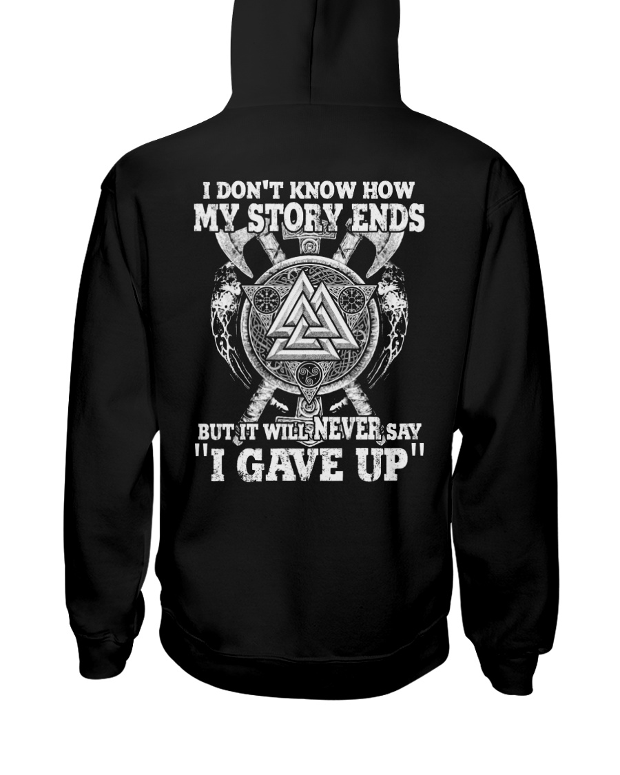 Never Say 'I Gave Up' - Viking Shirt Hooded Sweatshirt