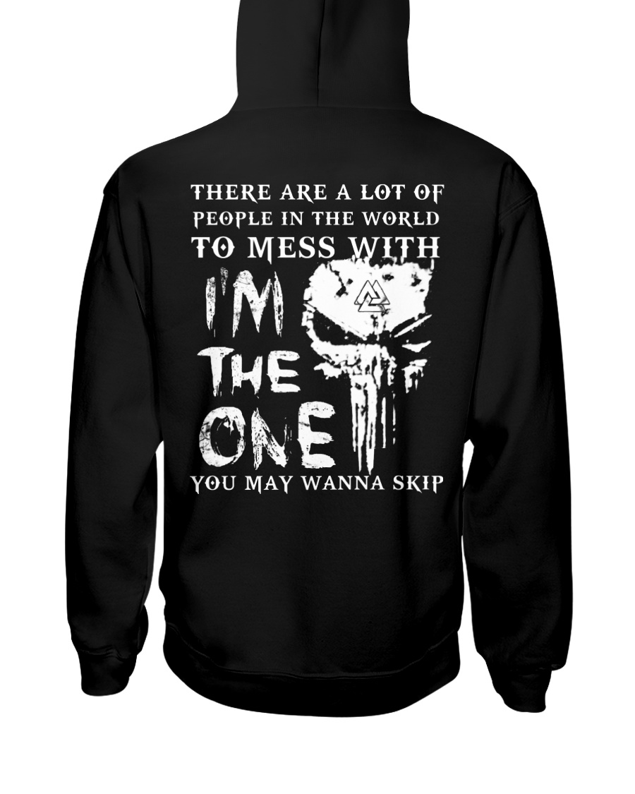 I'm The One You May Wanna Skip - Viking Shirt Hooded Sweatshirt